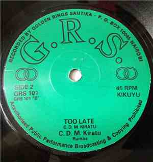 C. D. M. Kiratu - Mugathe Kenyatta / Too Late