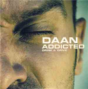 Daan - Addicted / Drink & Drive