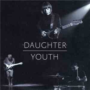 Daughter  - Youth