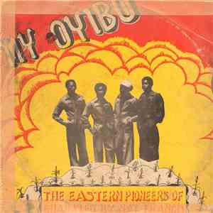 Eastern Pioneers Of Ghana Led By Nat Francis - My Oyibo
