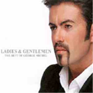 George Michael - Ladies & Gentlemen (The Best Of George Michael)