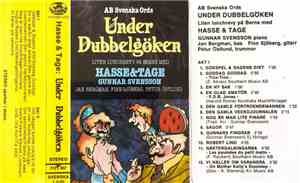 Hasse & Tage - Under Dubbelgöken (Liten Lunchrevy På Berns)