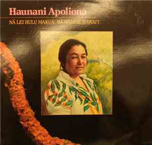 Haunani Apoliona - Nā Lei Hulu Makua, Nā Wahine Hawai‘i