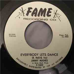 Jimmy Hughes - Everybody Let's Dance / You Might As Well Forget Him