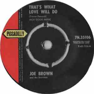 Joe Brown And The Bruvvers - That's What Love Will Do / Hava Nagila (The Ho ...