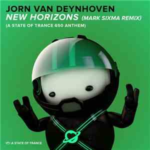 Jorn van Deynhoven - New Horizons (A State Of Trance 650 Anthem) (Mark Sixm ...