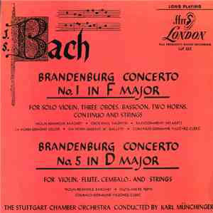 Karl Münchinger, The Stuttgart Chamber Orchestra, Bach - Brandenburg Concertos No. 1 In F Major & No. 5 In D Major