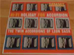 Leon Sash - Hi-Fi Holiday For Accordion (The Twin Accordions Of Leon Sash)