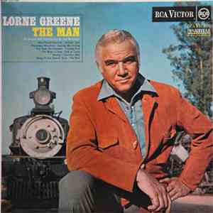 Lorne Greene - The Man