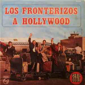 Los Fronterizos - Los Fronterizos A Hollywood