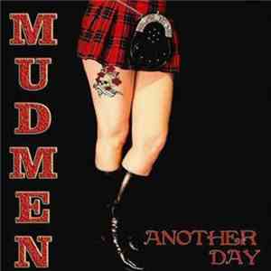 Mudmen - Another Day
