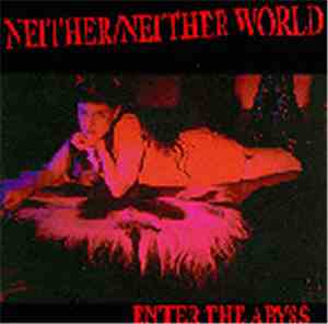 Neither/Neither World - Enter The Abyss
