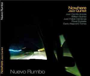 Nowhere Jazz Quintet - Nuevo Rumbo