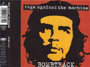 Rage Against The Machine - Bombtrack