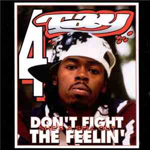 Rappin' 4-Tay - Don't Fight The Feelin'