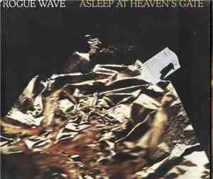 Rogue Wave - Asleep At Heaven's Gate