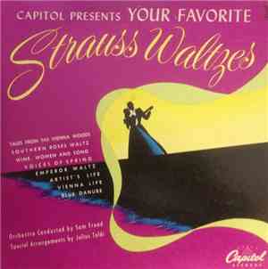 Sam Freed - Capitol Presents Your Favorite Strauss Waltzes
