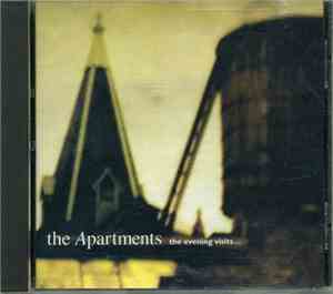 The Apartments - The Evening Visits... And Stays For Years