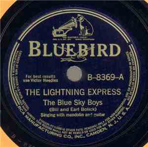 The Blue Sky Boys (Bill And Earl Bolick) - The Lightning Express / The Roya ...