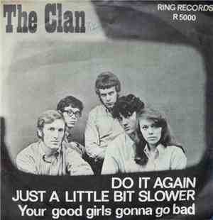 The Clan  - Do It Again Just A Little Bit Slower