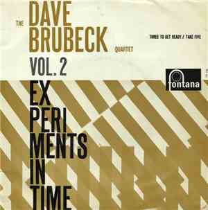 The Dave Brubeck Quartet - Experiments In Time Vol. 2
