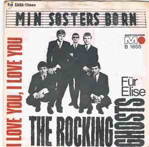 The Rocking Ghosts - I Love You, I Love You / Für Elise
