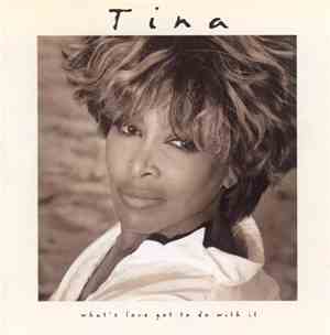 Tina Turner - What's Love Got To Do With It