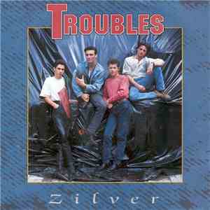 Troubles  - Zilver