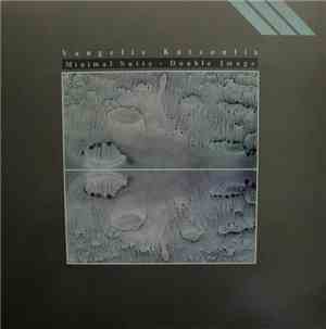 Vangelis Katsoulis - Minimal Suite - Double Image
