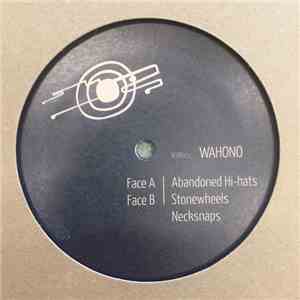 Wahono - Abandoned Hi-Hats EP