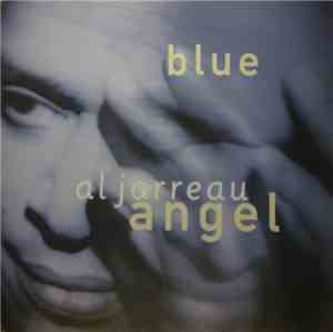 Al Jarreau - Blue Angel