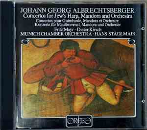Albrechtsberger, Hans Stadlmair, Munich Chamber Orchestra - Concertos For J ...