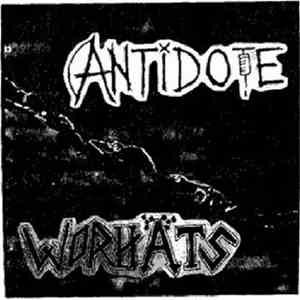 Antidote  / Worhäts - Antidote/Worhäts