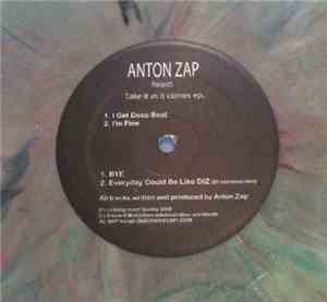 Anton Zap - Take It As It Comes EP.