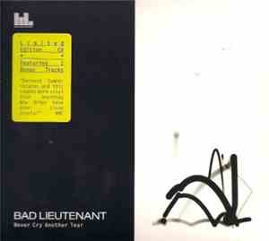 Bad Lieutenant  - Never Cry Another Tear