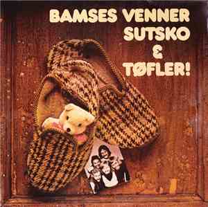 Bamses Venner - Sutsko & Tøfler