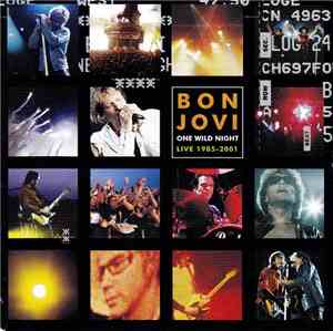 Bon Jovi - One Wild Night: Live 1985-2001