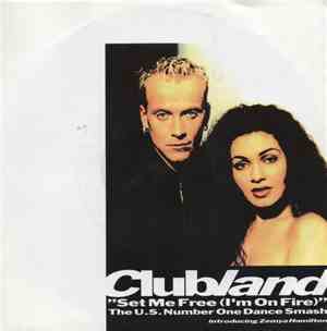 Clubland Introducing Zemya Hamilton - Set Me Free (I'm On Fire)