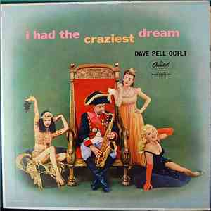 Dave Pell Octet - I Had The Craziest Dream