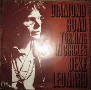 Deke Leonard - Diamond Road / Turning In Circles