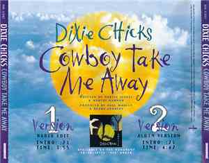 Dixie Chicks - Cowboy Take Me Away