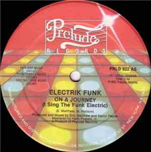 Electrik Funk - On A Journey (I Sing The Funk Electric)