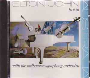 Elton John With The Melbourne Symphony Orchestra - Live In Australia