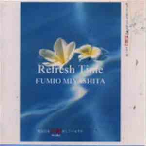 Fumio Miyashita - Refresh Time