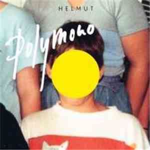 Helmut  - Polymono