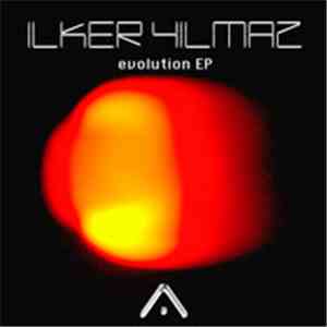 Ilker Yilmaz - Evolution EP