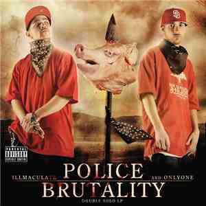 Illmaculate / OnlyOne - Police Brutality
