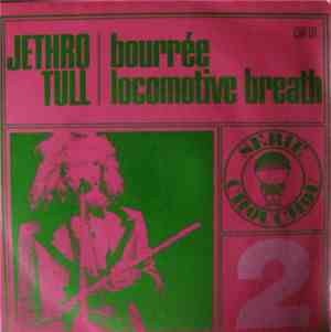 Jethro Tull - Bourée / Locomotive Breath