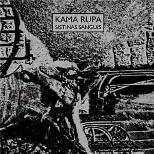 Kama Rupa - Sistinas Sanguis