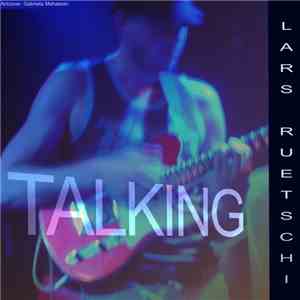 Lars Rüetschi - Talking